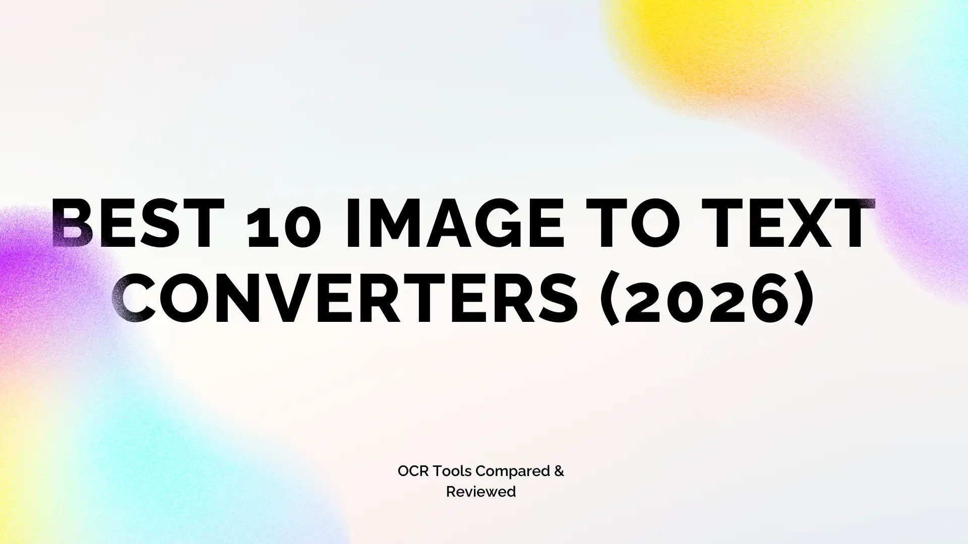 Best 10 Image to Text Converter 2026
