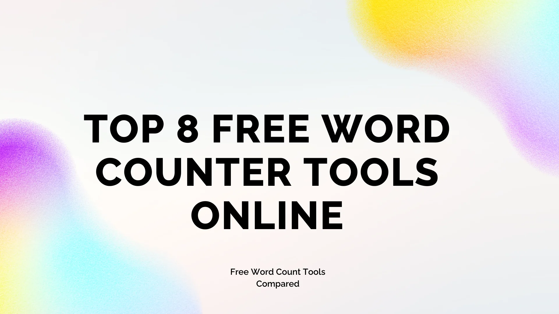 Top 8 Free Word Counter Tools Online