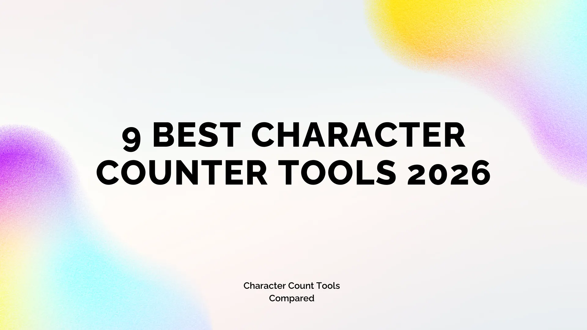 https://iqknohhyttgoonlynzcj.supabase.co/storage/v1/object/public/media/2026-07-24/d730c2d3-cac5-459f-8e5f-d6e1ac2732b8-9-best-character-counter-tools-2026-.webp